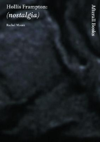 Libro Hollis Frampton Rachel Moore