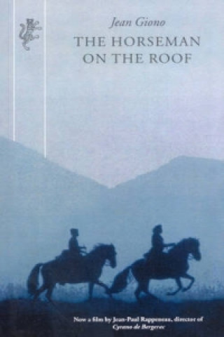 Kniha Horseman On The Roof Jean Giono