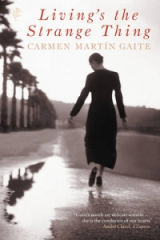 Carte Living's The Strange Thing Carmen Martin Gaite