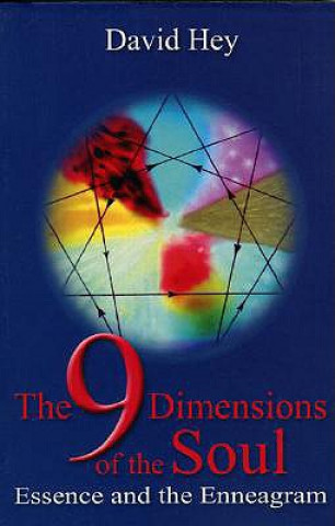 Kniha 9 Dimensions of the Soul, The - Essence and the Enneagram David Hey