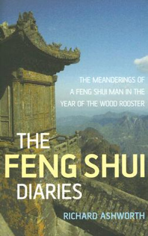 Kniha Feng Shui Diaries Richard Ashworth