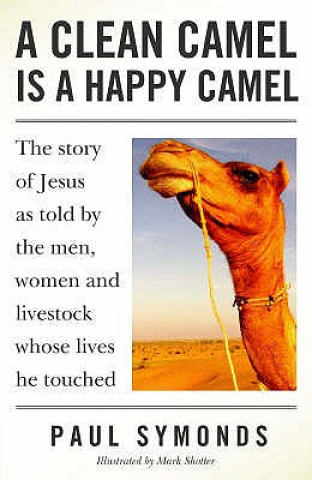 Könyv Clean Camel is a Happy Camel Paul Symonds