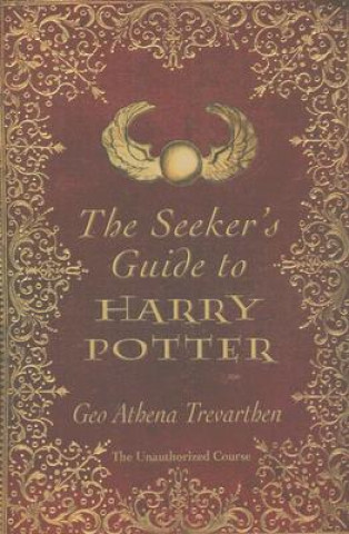 Książka Seeker`s Guide to Harry Potter, The George Trevarthen