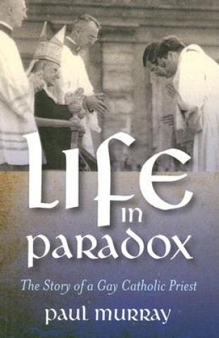 Carte Life in Paradox Paul Edward Murray