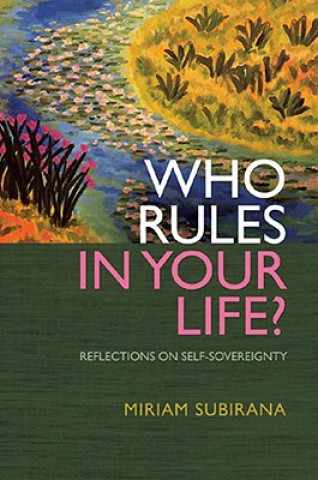 Livre Who Rules in Your Life? Miriam Subirana