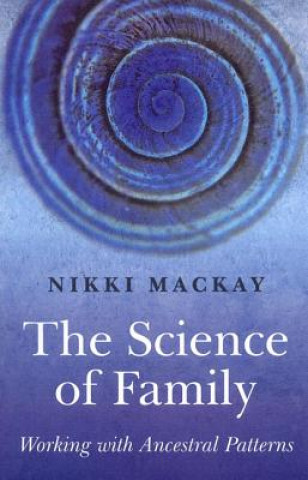 Kniha Science of Family Nikki Mackay