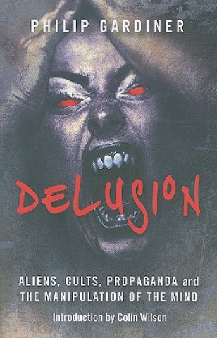 Libro Delusion Philip Gardiner