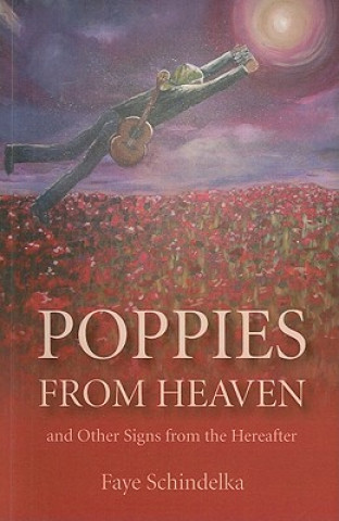 Książka Poppies from Heaven Faye Schindelka