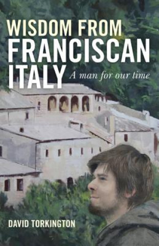 Knjiga Wisdom from Franciscan Italy David Torkington