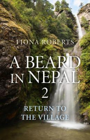Książka Beard in Nepal 2. Return to the Village Fiona Roberts