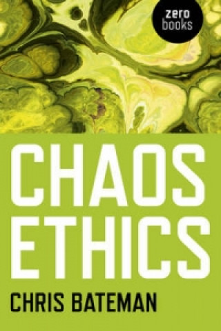 Book Chaos Ethics Chris Bateman