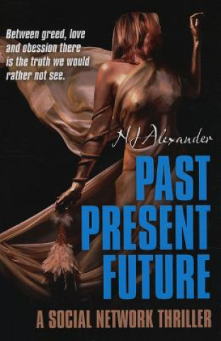 Könyv Past Present Future N. J. Alexander