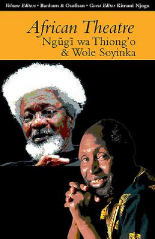 Książka African Theatre 13: Ngugi wa Thiong'o and Wole Soyinka Martin Banham