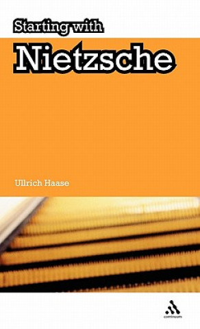 Livre Starting with Nietzsche Ullrich Haase