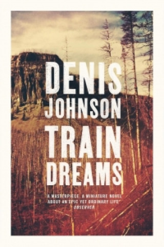 Książka Train Dreams Denis Johnson