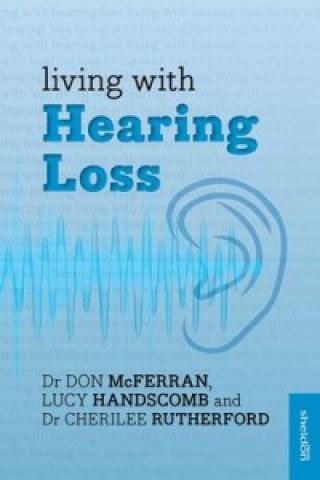 Knjiga Living with Hearing Loss Don McFerran