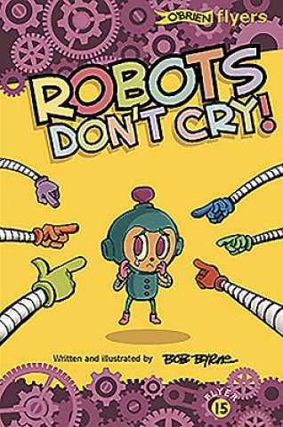 Book Robots Don't Cry Bob Byrne