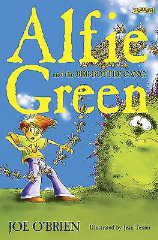Kniha Alfie Green and the Bee-Bottle Gang Joe O'Brien