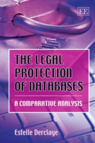 Книга Legal Protection of Databases - A Comparative Analysis Estelle Derclaye