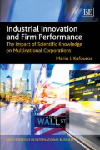 Kniha Industrial Innovation and Firm Performance Mario I. Kafouros