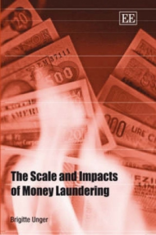 Carte Scale and Impacts of Money Laundering Brigitte Unger