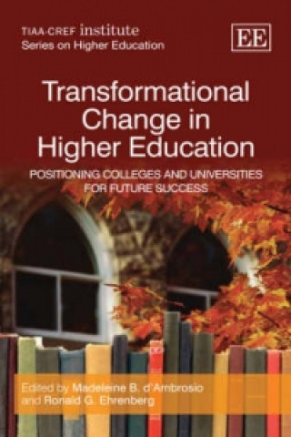 Kniha Transformational Change in Higher Education - Positioning Colleges and Universities for Future Success 