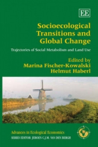 Kniha Socioecological Transitions and Global Change - Trajectories of Social Metabolism and Land Use 