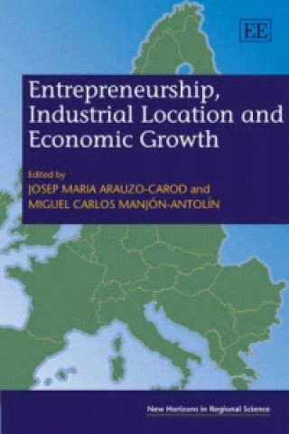 Livre Entrepreneurship, Industrial Location and Economic Growth 