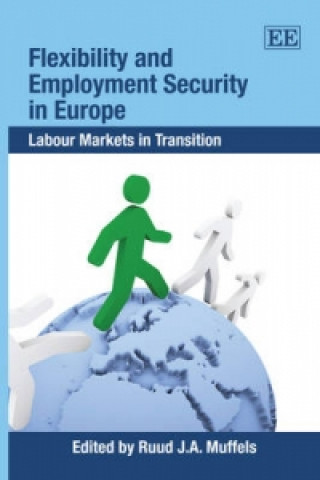 Carte Flexibility and Employment Security in Europe - Labour Markets in Transition 
