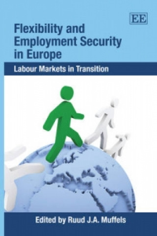 Książka Flexibility and Employment Security in Europe - Labour Markets in Transition 