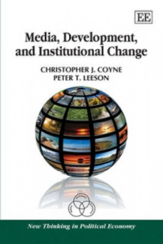 Carte Media, Development, and Institutional Change Christopher J. Coyne