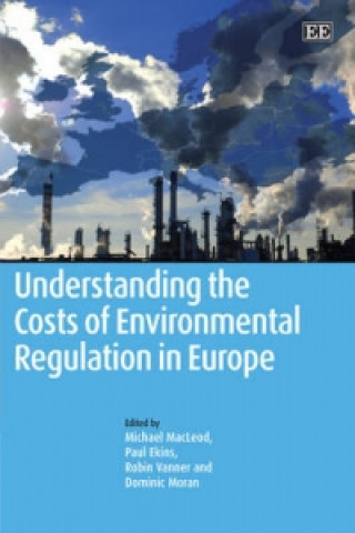 Könyv Understanding the Costs of Environmental Regulation in Europe 