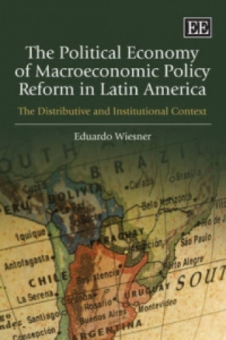 Book Political Economy of Macroeconomic Policy Reform in Latin America Eduardo Wiesner