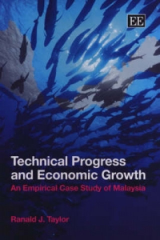 Książka Technical Progress and Economic Growth Ranald J. Taylor