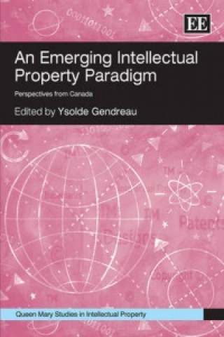 Kniha Emerging Intellectual Property Paradigm - Perspectives from Canada 