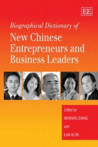 Knjiga Biographical Dictionary of New Chinese Entrepreneurs and Business Leaders 