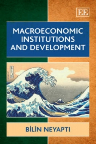 Carte Macroeconomic Institutions and Development Bilin Neyapti