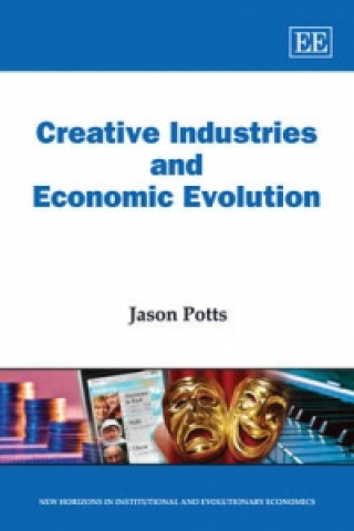 Kniha Creative Industries and Economic Evolution Jason Potts