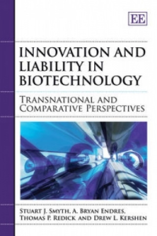 Knjiga Innovation and Liability in Biotechnology Stuart J. Smyth