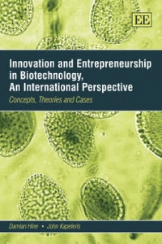 Buch Innovation and Entrepreneurship in Biotechnology, an International Perspective Damian Hine