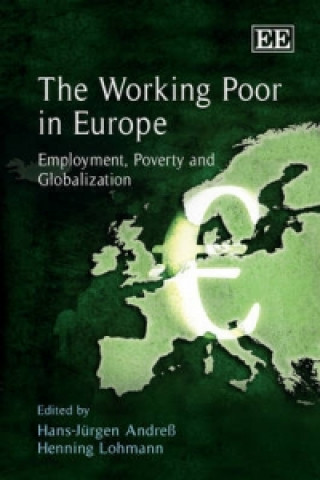 Książka Working Poor in Europe - Employment, Poverty and Globalization Hans-Jurgen Andress