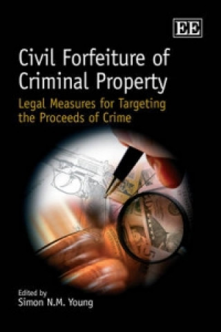 Книга Civil Forfeiture of Criminal Property 