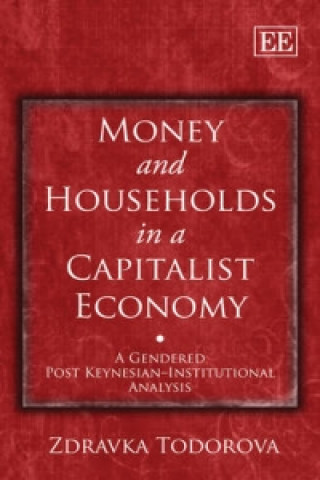Kniha Money and Households in a Capitalist Economy Zdravka Todorova