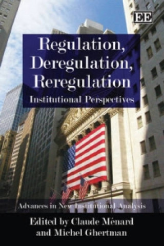 Kniha Regulation, Deregulation, Reregulation - Institutional Perspectives 