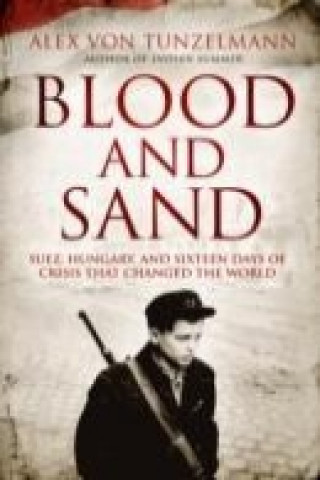 Kniha Blood and Sand Alex Von Tunzelmann