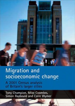 Carte Migration and socioeconomic change Tony Champion