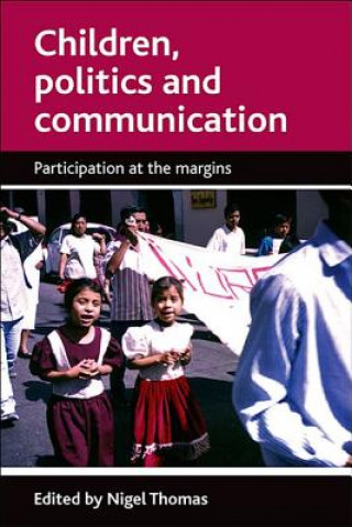 Könyv Children, politics and communication Nigel Thomas