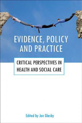 Libro Evidence, policy and practice Jon Glasby
