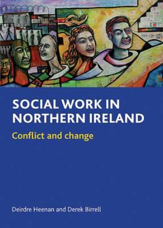 Kniha Social Work in Northern Ireland Deirdre Heenan