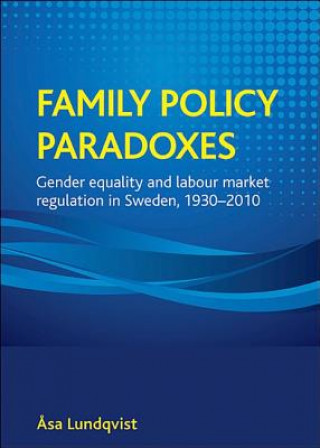 Könyv Family policy paradoxes Asa Lundqvist